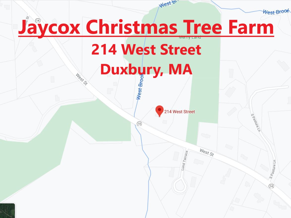 Jaycox Christmas Tree Farm 214 West St. Duxbury, MA Map