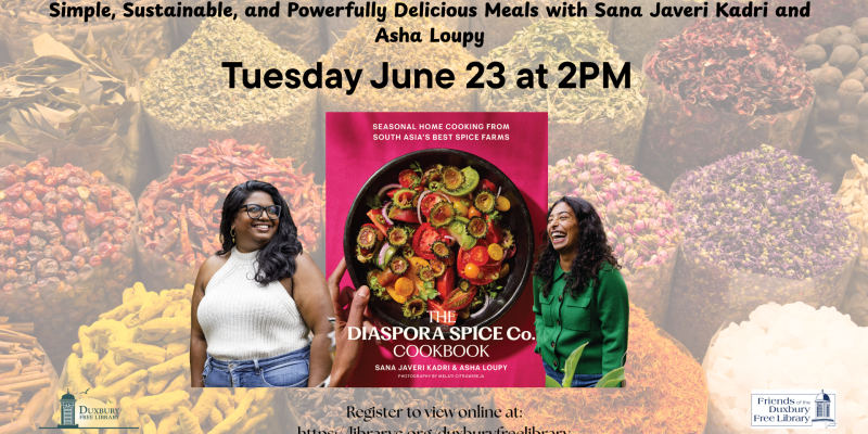 6/23/26 2:00 PM VIRTUAL Simple, Sustainable, and Powerfully Delicious Meals with Sana Javeri Kadri and Asha Loupy 6/23/26 2:00 PM VIRTUAL Simple, Sustainable, and Powerfully Delicious Meals with Sana Javeri Kadri and Asha Loupy