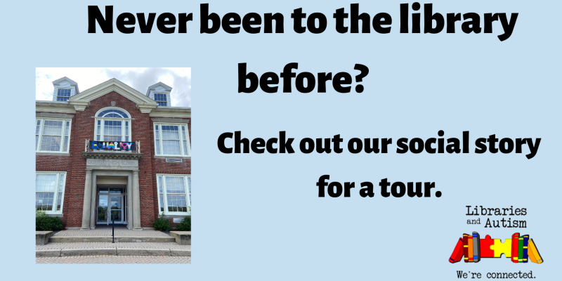 check out our social story for a library tour